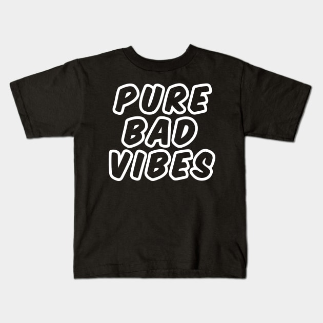 PURE BAD VIBES Kids T-Shirt by spacecoyote